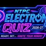 युवा मेधा को मिलेगा बड़ा मंच, NTPC Electron Quiz 2026-27 का आगाज 5 सितंबर से